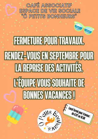 FERMETURE - RDV à la rentrée - TRAVAUX